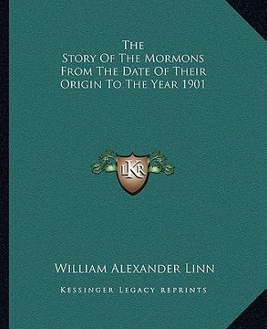 portada the story of the mormons from the date of their origin to the year 1901