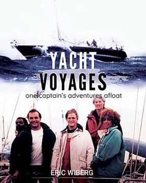 portada Yacht Voyages: One Captain'S Adventures Afloat (en Inglés)