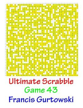 portada Ultimate Scabble Game 43 (in English)