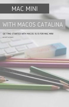 portada Mac mini with MacOS Catalina: Getting Started with MacOS 10.15 for Mac Mini (en Inglés)