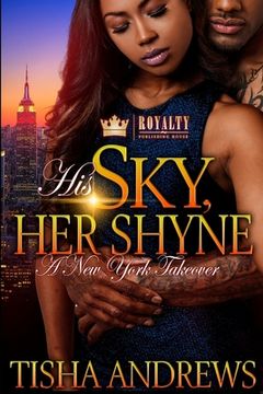 portada His Sky, Her Shyne: : A New York Takeover (en Inglés)