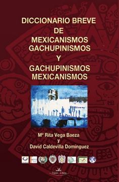 portada Diccionario Breve de Mexicanismos y Gachupinismos