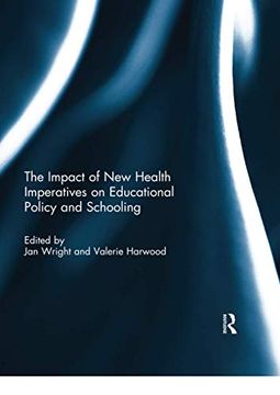 portada The Impact of new Health Imperatives on Educational Policy and Schooling (Woodhead Fibre Series) (en Inglés)