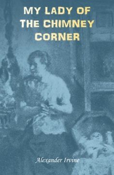 portada My Lady of the Chimney Corner: A Story of Love and Poverty in Irish Peasant Life