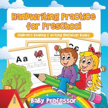 portada Handwriting Practice for Preschool: Children's Reading & Writing Education Books (en Inglés)