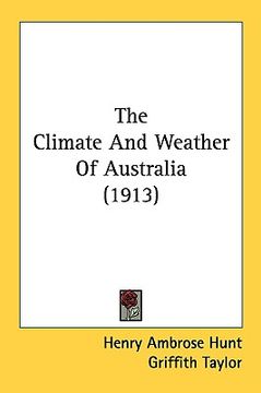 portada the climate and weather of australia (1913) (en Inglés)