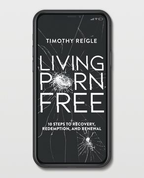 portada Living Porn Free: 10 Steps to Recovery, Redemption, and Renewal (in English)