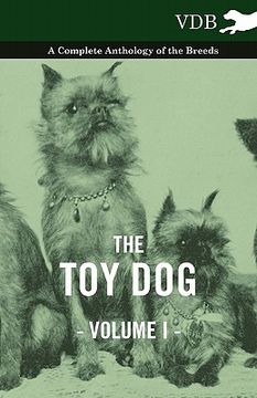 portada the toy dog vol. i. - a complete anthology of the breeds (en Inglés)