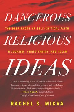 portada Dangerous Religious Ideas: The Deep Roots of Self-Critical Faith in Judaism, Christianity, and Islam (en Inglés)
