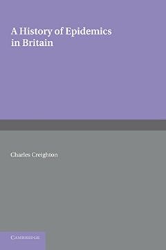 portada A History of Epidemics in Britain: Volume 2, From the Extinction of Plague to the Present Time (en Inglés)