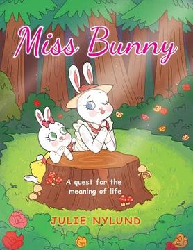 portada Miss Bunny: A Quest for the Meaning of Life