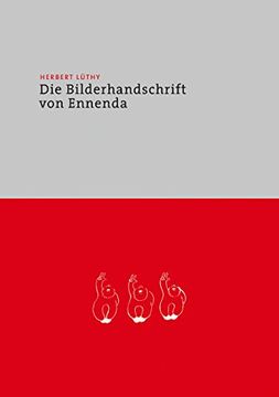 portada Herbert Luethy - Die Bilderhandschrift Von Ennenda (en Alemán)