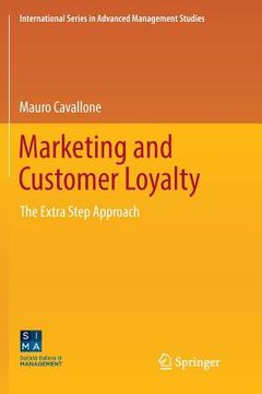 portada Marketing and Customer Loyalty: The Extra Step Approach (en Inglés)