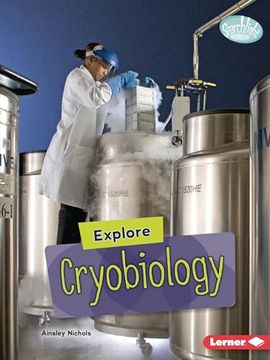 portada Explore Cryobiology (en Inglés)