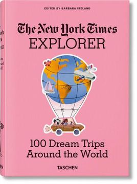 portada The new York Times Explorer. 100 Reisen Rund um die Welt (en Alemán)