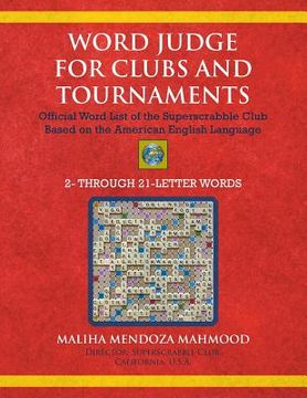 portada Word Judge for Clubs and Tournaments: Official Word List of the Superscrabble Club Based on the American English Language