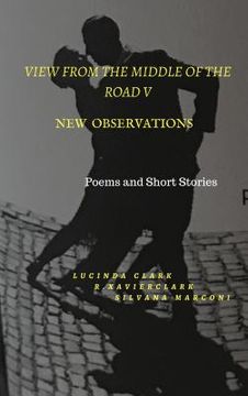 portada View From The Middle of the Road V: New Observations (en Inglés)