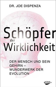 portada Schöpfer der Wirklichkeit - der Mensch und Sein Gehirn - Wunderwerk der Evolution (in German)