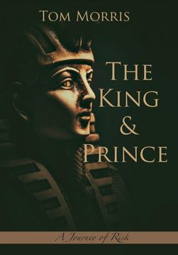 portada The King and Prince: A Journey of Risk (Walid and the Mysteries of Phi) (en Inglés)