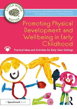 portada Promoting Physical Development and Activity in Early Childhood (Little Minds Matter) (en Inglés)