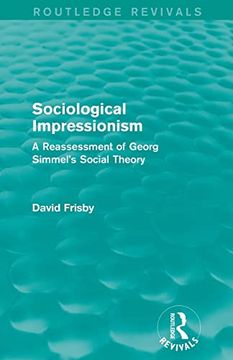 portada Sociological Impressionism (Routledge Revivals): A Reassessment of Georg Simmel's Social Theory