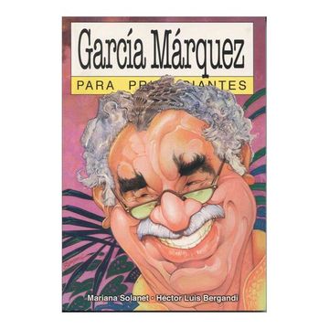 portada Garcia Marquez Para Principiantes (in Spanish)