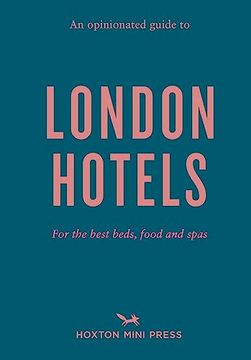 portada An Opinionated Guide to London Hotels (en Inglés)