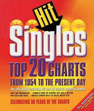 portada Hit Singles: Top 20 Charts From 1954 to the Present Day: Top 20 Charts From 1954 to the Present day (us and uk) (en Inglés)
