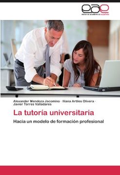 portada La Tutoría Universitaria: Hacia un Modelo de Formación Profesional (in Spanish)