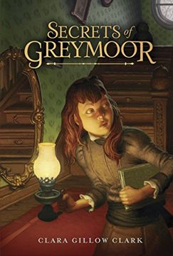 portada Secrets of Greymoor (The Trials of Hattie Belle Basket) (en Inglés)
