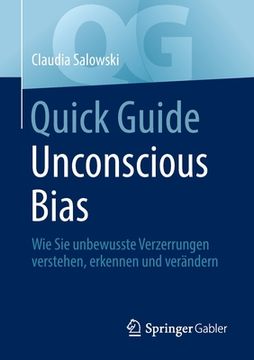 portada Quick Guide Unconscious Bias: Wie Sie Unbewusste Verzerrungen Verstehen, Erkennen Und Verändern (en Alemán)