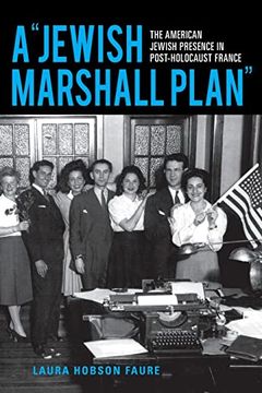 portada Jewish Marshall Plan: The American Jewish Presence in Post-Holocaust France (The Modern Jewish Experience) (en Inglés)