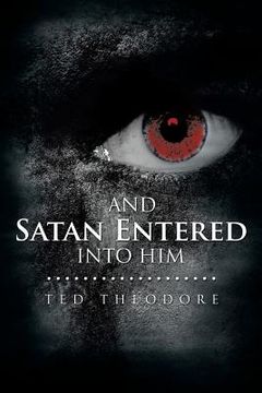 portada And Satan Entered Into Him (en Inglés)