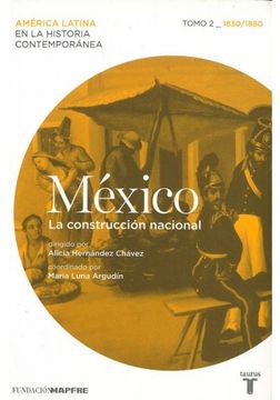 portada México: La construcción nacional (Tomo II, 1830 - 1880) (in Spanish)
