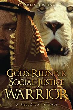 portada God's Redneck Social Justice Warrior: A Bible Study in Amos (in English)