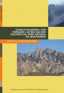 portada Canals equipades, vies ferrades i altres racons equipats del parc natural de Montserrat (Cavall Bernat) (in Catalá)