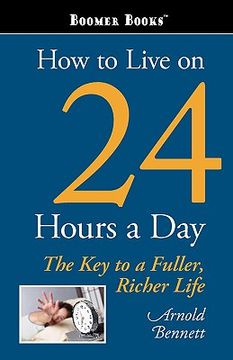 portada how to live on 24 hours a day (en Inglés)