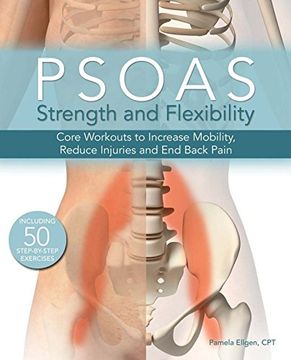 portada Psoas Strength and Flexibility: Core Workouts to Increase Mobility, Reduce Injuries and End Back Pain (en Inglés)