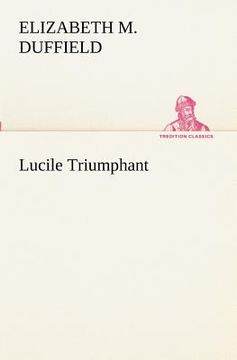 portada lucile triumphant (in English)