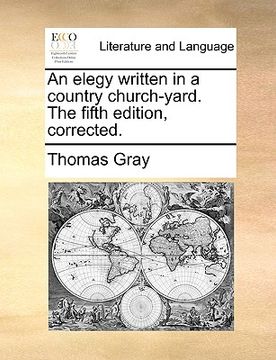 portada an elegy written in a country church-yard. the fifth edition, corrected.