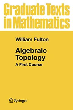 portada Algebraic Topology: A First Course (Graduate Texts in Mathematics) (in English)