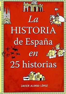 portada La Historia De España En 25 Historias (cajon Desastre, Band 105268) (in Spanish)