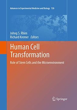 portada Human Cell Transformation: Role of Stem Cells and the Microenvironment (Advances in Experimental Medicine and Biology, 720) (en Inglés)