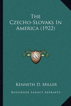 portada the czecho-slovaks in america (1922) (en Inglés)