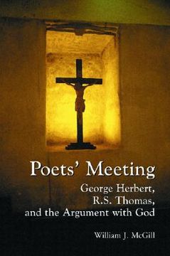 portada poets' meeting: george herbert, r.s. thomas, and the argument with god (in English)