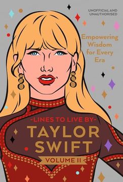 portada Taylor Swift Lines to Live by Volume 2: Empowering Words of Wisdom for Every era (en Inglés)
