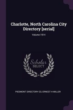 portada Charlotte, North Carolina City Directory [serial]; Volume 1914