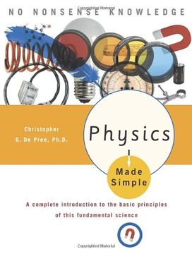 portada Physics Made Simple a Complete Introduction to the Basic Principles of This Fundamental Science (Made Simple (Broadway Books)) 