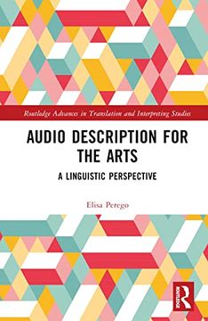 portada Audio Description for the Arts (Routledge Advances in Translation and Interpreting Studies) (en Inglés)