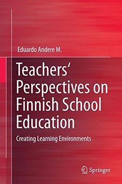 portada Teachers' Perspectives on Finnish School Education: Creating Learning Environments